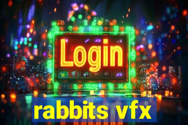 rabbits vfx